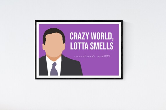 The Office Tv Show Michael Scott Quote Crazy World Lotta Etsy The Office Tv Show Michael Scott Quote Crazy World Lotta Etsy