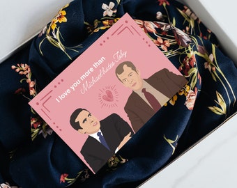 The Office Greeting Card Printable - I love you more than Michael hates Toby