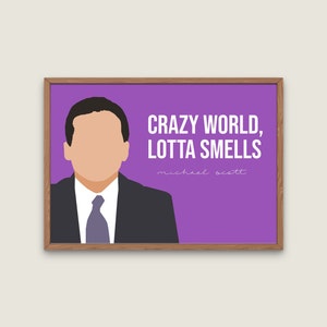 The Office TV Show, Michael Scott Quote, Crazy World Lotta Smells, The Office Bathroom Art image 6