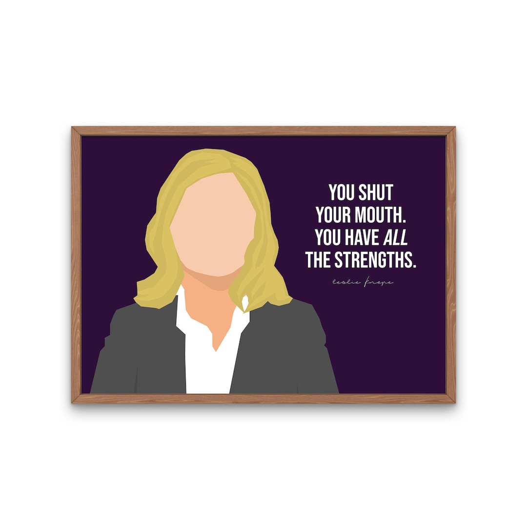 Leslie Knope Inspirational Poster All the Strengths Quote Etsy
