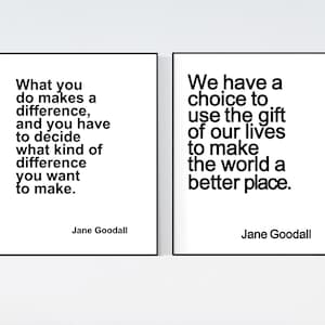Jane Goodall quote print set, inspirational feminist gift, humanitarian art, anthrpologist quote