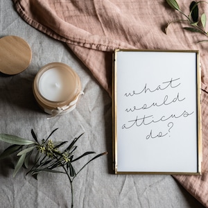 Atticus Finch Inspirational Print, Harper Lee&#39;s To Kill a Mockingbird, Classic novel quote