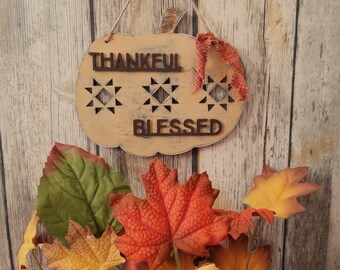 Wood Pumpkin THANKFUL and BLESSED sign Harvest sign Thanksgiving Pumpkin sign