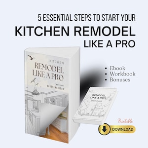 May include: An image promoting a kitchen remodel ebook and workbook. The main title reads "5 Essential Steps to Start Your Kitchen Remodel Like a Pro." The book cover says "Kitchen Remodel Like a Pro" by Karen Madison. Includes a "Download" button.