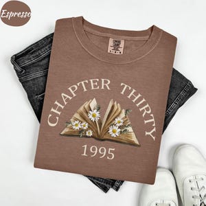 Comfort Colors Chapter 30 Birthday Shirt: 30th Birthday Gift
