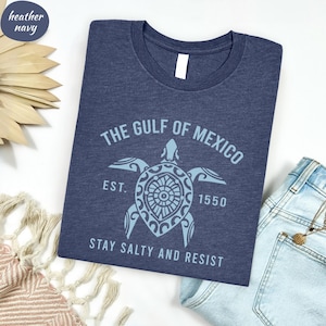 Gulf of Mexico Stay Salty Resistance Shirt, Resist Shirt, Anti Trump Shirt, Democrat Shirt, Democrat Gift Shirt
