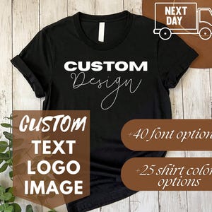 Custom Bella Canvas T-Shirt, Customized Tshirt, Personalized T Shirt, Customizable T-Shirt with Logo or Photo, Custom Shirt for Men or Women