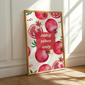 Pomegrenade Fruit Kitchen Illustration Print Boho Kitchen Decor Colorful Funny Quotes Wall Art Watercolor Dopamine Poster Maximalist Art
