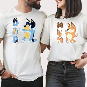 Mom and Dad T-Shirt, Funny Dancing Bluey Dog Dad Mum Shirts, Couple Shirts, Dad Shirt, Cute Mum Shirt, Mum Tee, Gift for Her