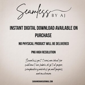 May include: Digital download graphic with the text "Seamless by AJ". The text states that it is an instant digital download available on purchase, with no physical product delivered. The graphic is for sublimation, fabric, digital paper, scrapbooking, web design, and wallpapers.