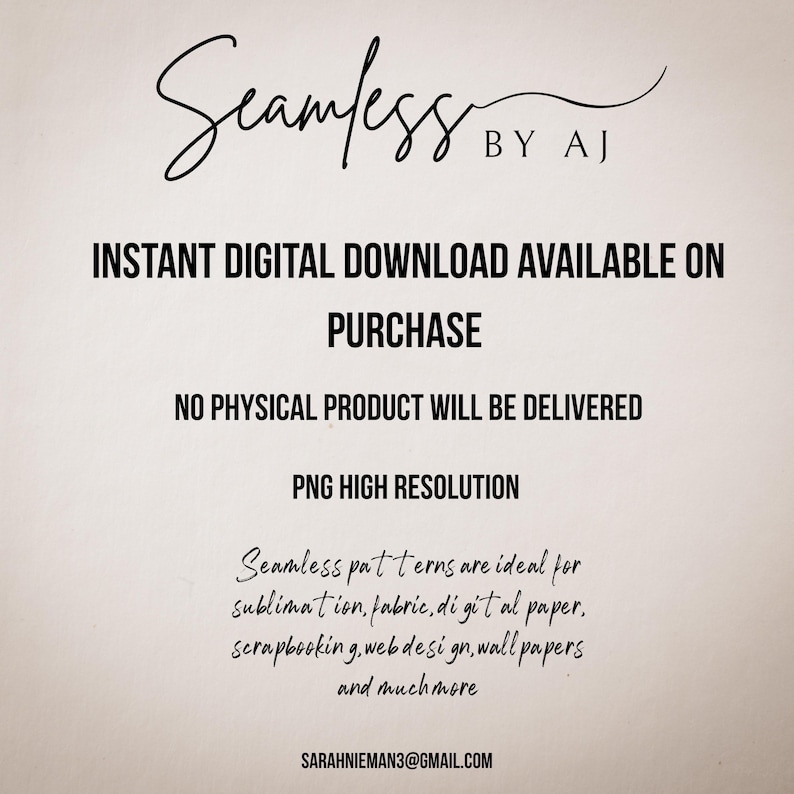 May include: Digital download graphic with the text "Seamless by AJ". The text states that it is an instant digital download available on purchase, with no physical product delivered. The graphic is for sublimation, fabric, digital paper, scrapbooking, web design, and wallpapers.