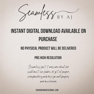 Peut inclure: Graphique de t&eacute;l&eacute;chargement num&eacute;rique avec le texte "Seamless by AJ". Le texte indique qu'il s'agit d'un t&eacute;l&eacute;chargement num&eacute;rique instantan&eacute; disponible &agrave; l'achat, sans produit physique livr&eacute;. Le graphique est pour la sublimation, le tissu, le papier num&eacute;rique, le scrapbooking, la conception web et les fonds d'&eacute;cran.