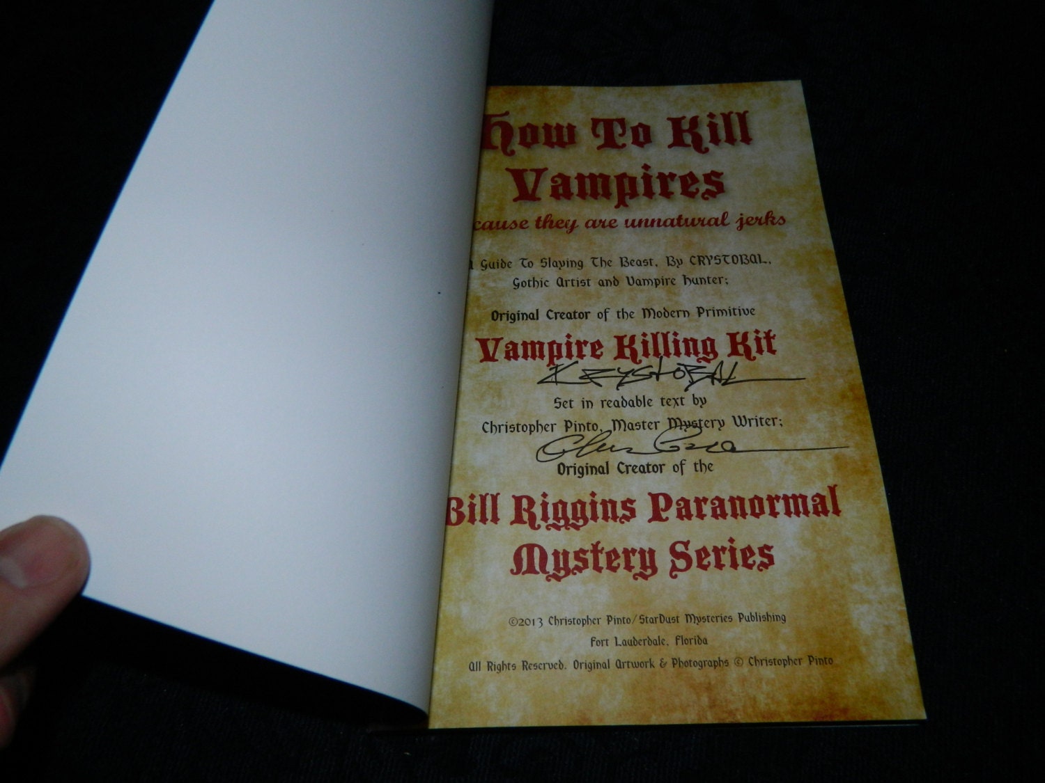 How to Kill Vampires Because They Are Unnatural Jerks, Book Signed
