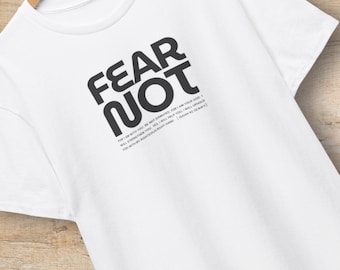 Fear Not Shirt, Sweatshirt, or Hoodie | I Am With You Graphic Hooded Sweater, Christian Streetwear Tee, Isaiah Scripture Gift
