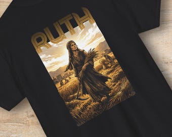 Ruth the Moabite Shirt or Sweatshirt | Ruth Bible Verse Graphic Crewneck, Christian Streetwear Tee, Faith Redemption Gift Men Women