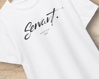 Servant Sent to Serve Shirt, Sweatshirt, or Hoodie | Mark Graphic Hooded Sweater, Christian Streetwear Tee, Mission Trip Ministry Gift