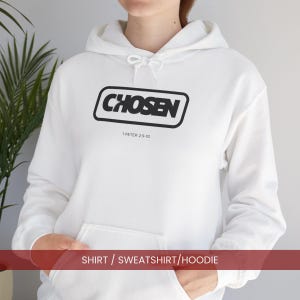 Chosen Shirt Sweatshirt Hoodie | 1 Peter Chosen Generation Hooded Sweater, Christian Streetwear Tee, Faith Gift
