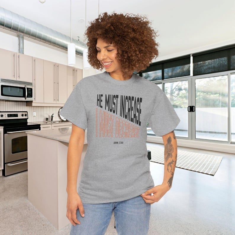 He Must Increase I Must Decrease Shirt or Sweatshirt | John 3 30 Bible Verse Crewneck, Minimalist Christian Streetwear Tee, Theology Gift image 5