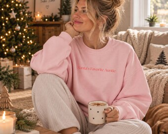 Santa's Favorite Auntie Sweatshirt, Aunt Christmas Gift, Cool Aunt Sweater, Auntie Christmas Sweatshirt, Sister in Law Gift, Aunt Gift