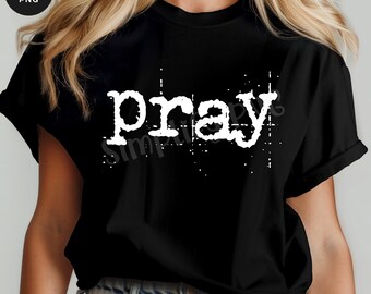 Pray Typography Design PNG: Retro Typewriter (Digital Download)