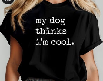 Mi perro cree que soy genial. Imagen PNG de un perro gracioso: diseño de máquina de escribir para camisetas de mascotas (descarga digital).