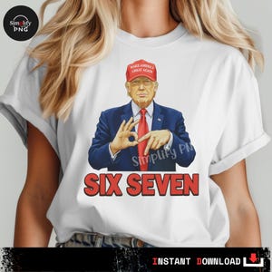 Peut inclure: T-shirt blanc avec un imprimé d'un homme en costume et un chapeau rouge avec le texte "MAKE AMERICA GREAT AGAIN". Le texte "SIX SEVEN" est imprimé en rouge en dessous.