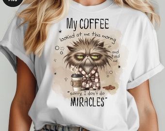 Paquete PNG "Grumpy Cat Coffee Miracle": Arte sarcástico para amantes del café (descarga digital)