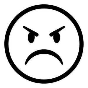 May include: A black and white angry face emoji. The emoji features a white circle with a thick black outline. The eyes are angled upward, and the mouth is curved downward, conveying a sense of anger or frustration.