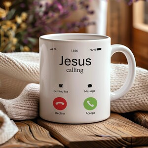 Jesus is Calling Mug, Christian Mugs, Gift For Believers, Scripture Mug, Coffee Mug, Religious Mugs, Christian Gift, Jesus Mug