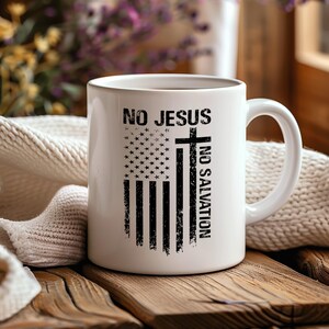 No Jesus No Salvation Mug, Christian Mugs, Gift For Believers, Scripture Mug, Coffee Mug, Religious Mugs, Christian Gift, Jesus Mug