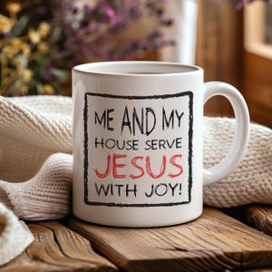 Serve Jesus Mug, Christian Mugs, Gift For Believers, Scripture Mug, Coffee Mug, Religious Mugs, Christian Gift, Jesus Mug