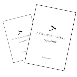 May include: Two black and white printable book covers with the text "A Court Of Thorns And Roses" and "A Court Of Mist And Fury" with the words "Rhysand POV" below each title.  Each cover features a black silhouette of a bat.