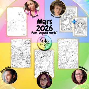 May include: A selection of black and white coloring pages with fantasy themes, including fairies and nature scenes. The pages are framed in gold and feature the text "Mars 2026 Pack Le petit monde". The image also includes portraits of the artists.
