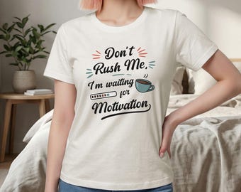 Waiting for Motivation Sarcastic Shirt Comfort Colors®
