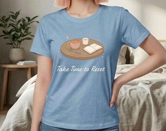 Take Time to Reset Comfort Colors® Shirt