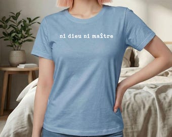 Anti Trump Ni Dieu Ni Maître Comfort Colors® Shirt