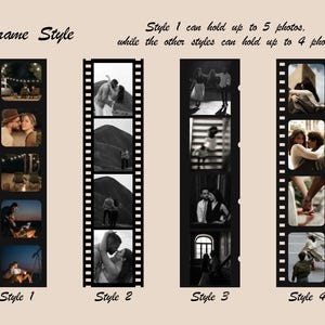May include: Four film strip photo frames with different styles. Style 1 holds up to 5 photos, while the others hold up to 4. Each frame displays romantic photos in black and white and color. Text reads "Frame Style" and "Style 1 can hold up to 5 photos, while the other styles can hold up to 4 photos."