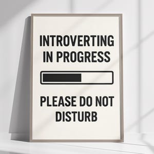 Funny Introvert Print – Introverting in Progress, Do Not Disturb (Digital Download)