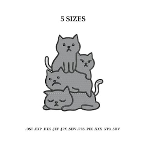 May include: A gray embroidery design featuring a stack of four cartoon cats with various expressions. The text "5 SIZES" is above the cats. Below the cats are file type extensions: .DST .EXP .HUS .JEF .JPX .SEW .PES .PEC .XXX .VP3 .SHV.