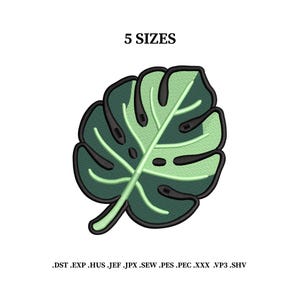 May include: An embroidery design of a monstera leaf in shades of dark and light green with a thick black outline. The text 5 SIZES appears at the top, and the file formats .DST .EXP .HUS .JEF .JPX .SEW .PES .PEC .XXX .VP3 .SHV are listed below.