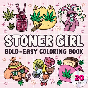 Cute & Chill 20 Stoner Adult Coloring Pages | Digital Coloring Book for Weed Lovers | Freshly Gardened Coloring Book | Girly Stoner Gifts