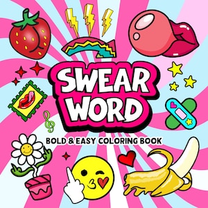 Puede incluir: Un libro para colorear con un fondo de espiral rosa, azul y blanco. El título es "SWEAR WORD" en letras negras en negrita con un contorno rosa. El texto "BOLD & EASY COLORING BOOK" está debajo del título. El libro presenta varias ilustraciones, incluyendo una fresa, un plátano, una flor, una cara sonriente y un corazón.