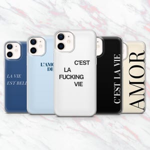 Quote Phone Case French Saying Quotes for iPhone 16, 15, 14, 13, 12, 11 Samsung S25, S24, S23, A56 Pixel 9A, 9Pro XL, 8A, 8Pro, 7A