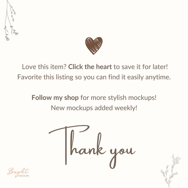 Text with information about the product. 
Love this item? Click the heart to save it for later!
Favorite this listing so you can find it easily anytime.
Follow my shop for more stylish mockups!
New mockups added weekly!
Thank you