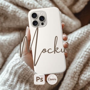 May include: A white phone case with a camera cutout, held in a hand. The case has the word "Mockup" written on it in a script font. The image also includes the logos for "Ps" and "Canva".