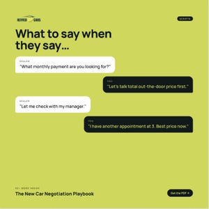 May include: A graphic with text from "Revved Up Cars" on a chartreuse background. The text includes phrases like "What to say when they say..." and sample dealer/customer dialogue about car pricing and negotiation tactics. The bottom text reads "The New Car Negotiation Playbook."
