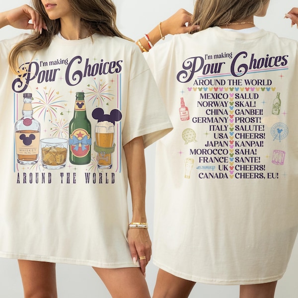 Retro I'm Making Pour Choices Around The World Shirt, Disney Epcot Shirt, Epcot Drinking Shirt, Epcot World Tour Shirt, Disney Family Shirts