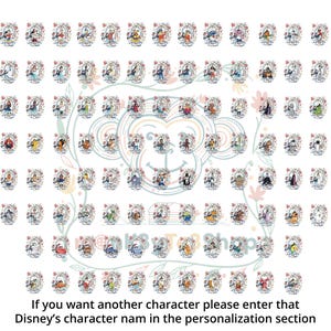 May include: A collection of Disney character illustrations, each framed within a floral oval design. The characters are diverse, including princesses, heroes, and villains. Text at the bottom reads: "If you want another character please enter that Disney's character nam in the personalization section."