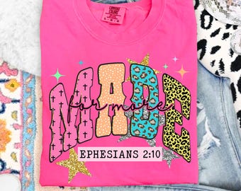 Comfort Colors Made For More Ephesians 2:10 Preppy Tshirt, Neon Trendy Christian Shirt, Summer Shirt, Neon Jesus Shirt, Bible Verse Shirt