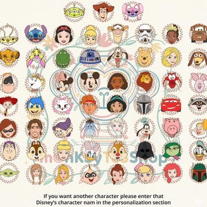 May include: A collection of Disney character faces arranged in circular designs. Characters include Mickey Mouse, Ariel, Buzz Lightyear, and many more. The image includes the text: "If you want another character please enter that Disney's character nam in the personalization section."